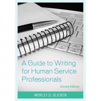 A Guide To Writing For Human Service Professionals