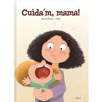 Cuida'm, mama!