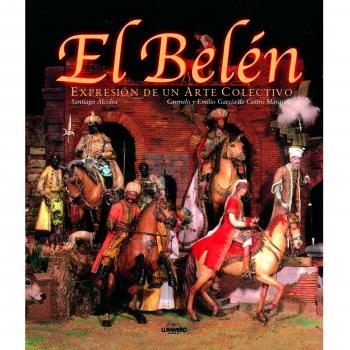 El Belén. Expresión de un arte colectivo