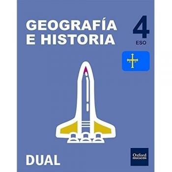Pack Inicia Dual Geografía E Historia. Libro Del Alumno. Asturias - 4º ESO - 9780190506322