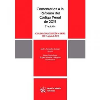 Comentarios a la Reforma del Código Penal de 2015 2ª Edición 2015