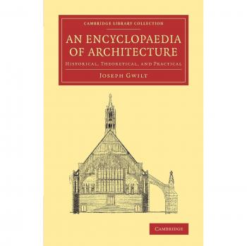 Enciclopedia de Arquitectura: Histórica, Teórica y Práctica (Colección Biblioteca de Cambridge - Arte y Arquitectura) - Edición en Tapa Blanda