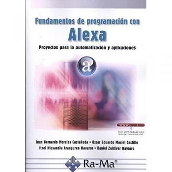 Fundamentos de programación con alexa. Proyectos para la automatización y aplicaciones