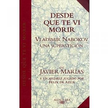 Desde que te vi morir - Javier Marías