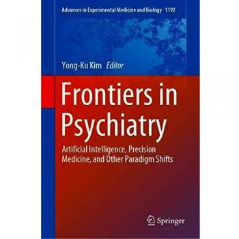 Frontiers in Psychiatry: Artificial Intelligence, Precision Medicine, and Other Paradigm Shifts