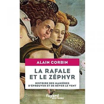 La rafale et le zéphyr: Histoire des manières d'éprouver et de rêver le vent
