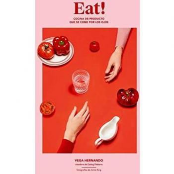 Eat!: Cocina de producto que se come por los ojos