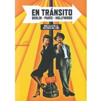 En tránsito: Berlín, París, Hollywood - Losilla Alcalde, Carlos
