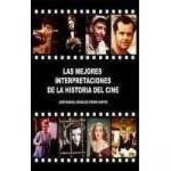Mejores interpretaciones de la historia del cine