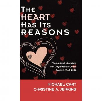 The Heart Has its Reasons: Young Adult Literature with Gay/Lesbian/Queer Content, 1969-2004