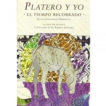 Platero Y Yo. El Tiempo Recobrado
