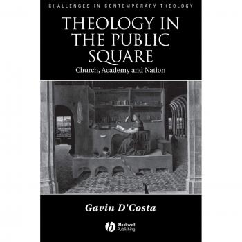 Theology in the Public Square: Church, Academy, and Nation
