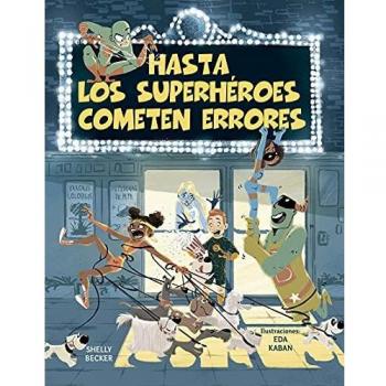 Hasta los superhéroes cometen errores