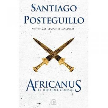 El hijo del cónsul - Santiago Posteguillo