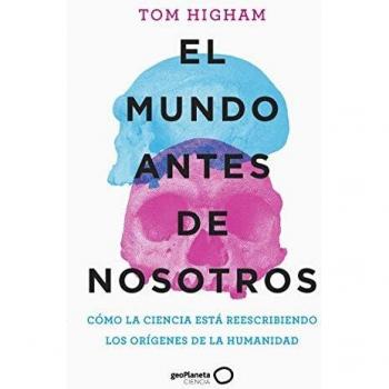 El mundo antes de nosotros (geoPlaneta Ciencia