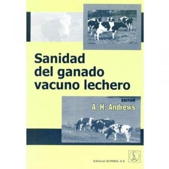 Sanidad del ganado vacuno lechero