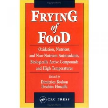 Frying of Food: Oxidation, Nutrient and Non-Nutrient Antioxidants, Biologically Active Compounds and High Temperatures