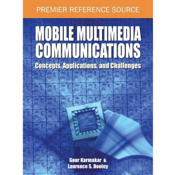 Comunicación Multimedia Móvil: Conceptos, Aplicaciones y Desafíos (Referencia Premier)