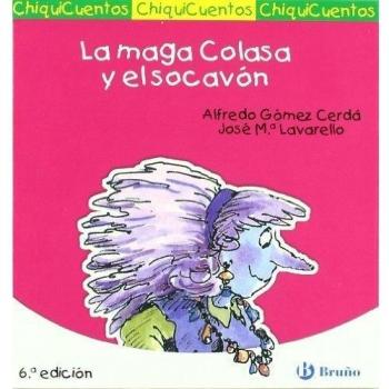 La maga Colasa y el socavón - Gómez-Cerdá, Alfredo