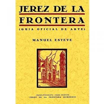 Jerez de la Frontera : guía oficial del arte