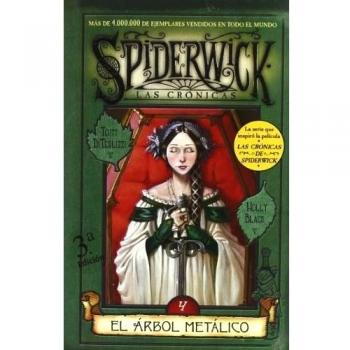 ARBOL METALICO, EL: SPIDERWICK. LAS CRONICAS