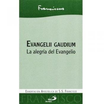 Evangelii gaudium: La alegría del Evangelio