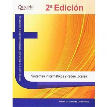 Sistemas informáticos y redes locales. 2ª edición