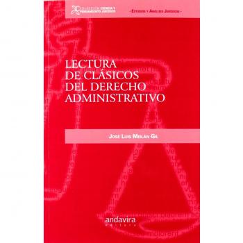 Lectura De Clásicos Del Derecho Administrativo