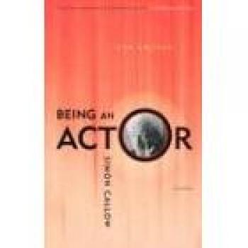 Being an Actor: Revised and Expanded Edition by Simon Callow - Comprehensive Guide for Aspiring Actors