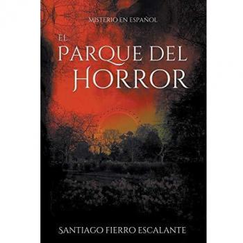 Escalante: El Parque del Horror - Misterio Interactivo en Español
