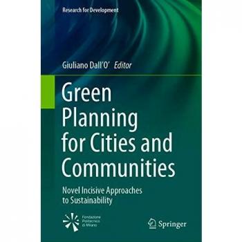 Green Planning for Cities and Communities: Novel Incisive Approaches to Sustainability
