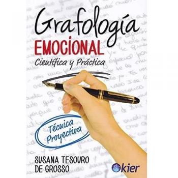 Grafología emocional: Científica y práctica