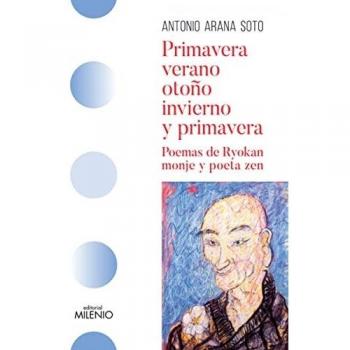 Primavera, verano, otoño, invierno y primavera: Poemas de Ryokan, monje y poeta zen: 120