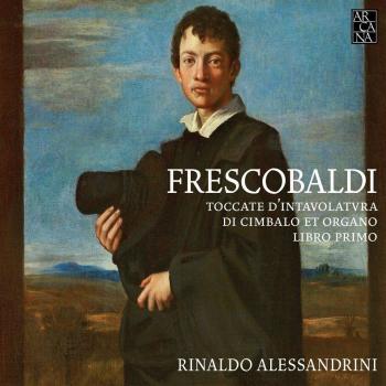 Frescobaldi: Toccate dintavolatura di cimbalo et organo; Libro Primo