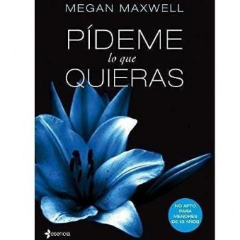 Pídeme lo que quieras - Megan Maxwell (Libro)