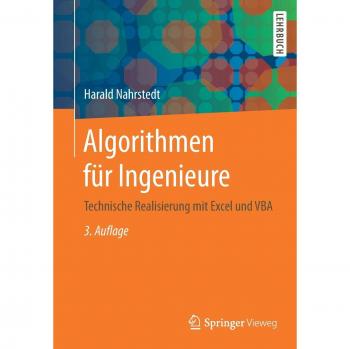 Algorithmen für Ingenieure: Technische Realisierung mit Excel und VBA