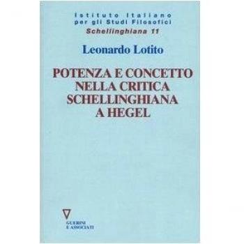 Potenza e concetto nella critica schellinghiana a Hegel - Libro, autor: [nombre del autor], editorial: [nombre de la editorial], año de publicación: [año], ISBN: [número ISBN], número de