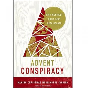 Advent Conspiracy: A Meaningful Christmas Experience Book