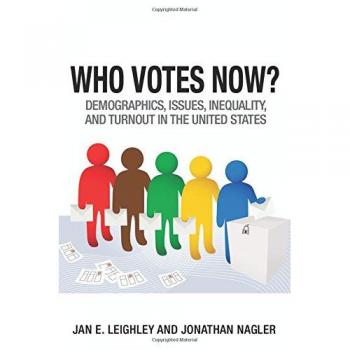 Who Votes Now?: A Comprehensive Analysis of U.S. Demographics, Issues, Inequality, and Voter Turnout