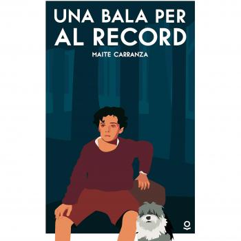 Una bala per al record - Maite Carranza