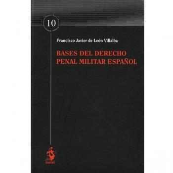BASES DEL DERECHO PENAL MIILITAR ESPAÑOL