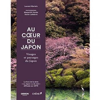 Au coeur du Japon: Visages et paysages du Japon