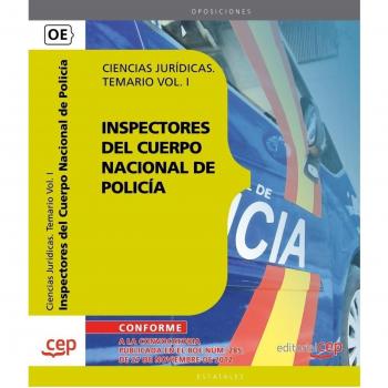 Inspectores del Cuerpo Nacional de Policía Ciencias Jurídicas. Temario Vol. I.: 1