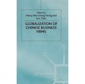The Globalisation of Chinese Business Firms