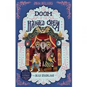 The Doom of the Haunted Opera - The House With a Clock in Its Walls 6