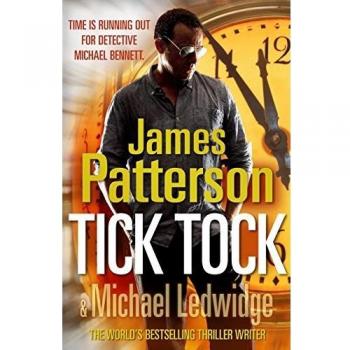 Reloj Tick Tock: Novela de James Patterson (Michael Bennett 4)