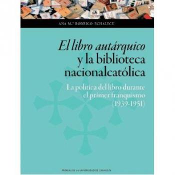 EL LIBRO AUTÁRQUICO Y LA BIBLIOTECA