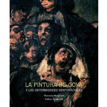 La pintura de Goya y las deformidades dentofaciales