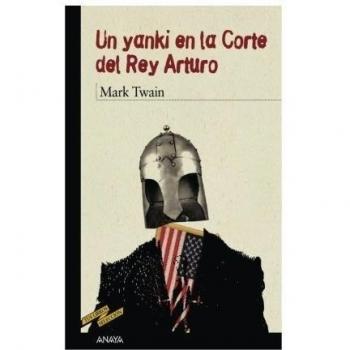 Un Yanqui en la Corte del Rey Arturo