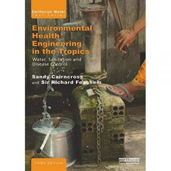 Tropical Environmental Health Engineering: Introductory Text by Feachem & Sir Richard Global Health Group